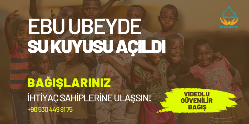 Ebu Ubeyde Su Kuyusu Açıldı